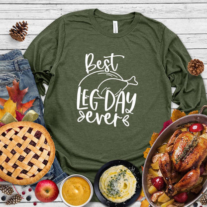 Best Leg Day Ever Long Sleeves