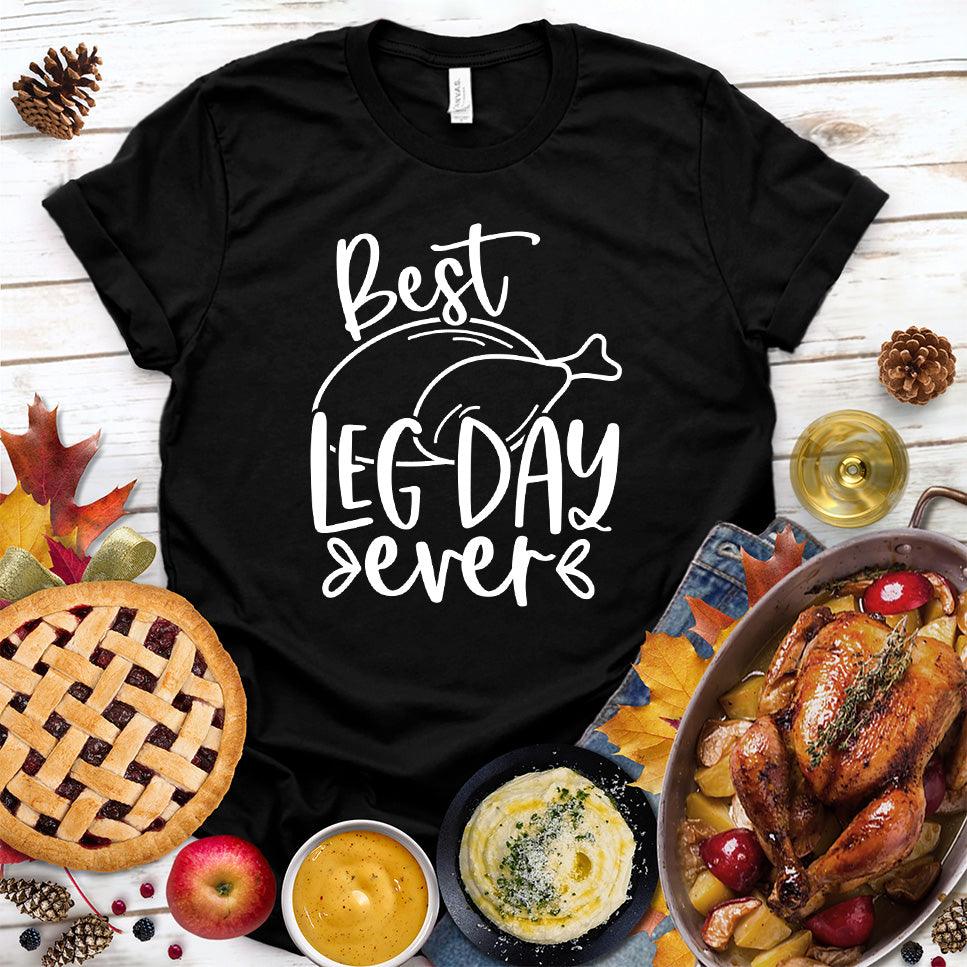 Best Leg Day Ever T-Shirt