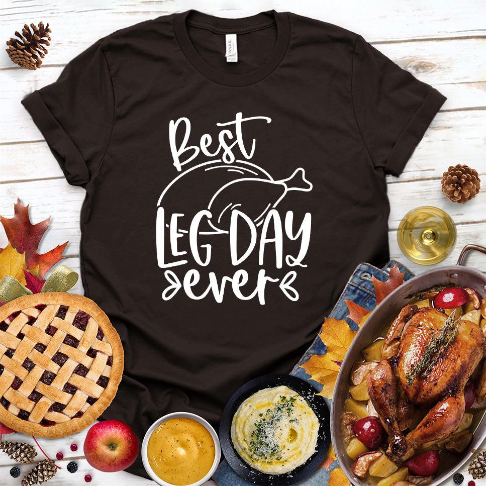 Best Leg Day Ever T-Shirt