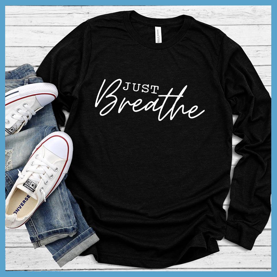 Just Breathe Long Sleeves