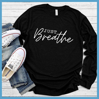Just Breathe Long Sleeves