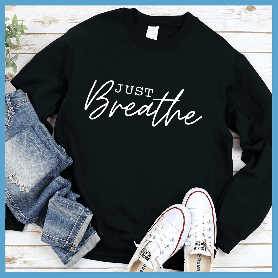 Just Breathe Sweatshirt