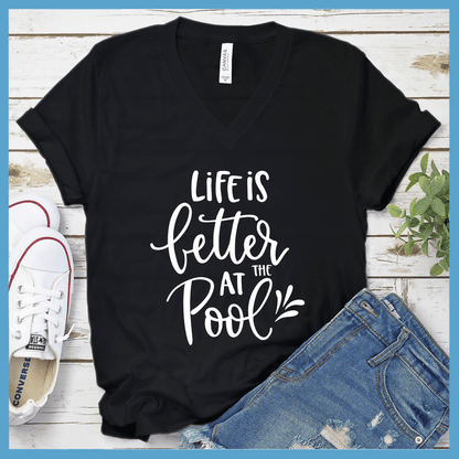 Life Is Better At The Pool V-neck