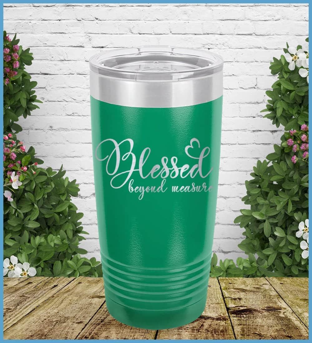 Blessed Beyond Measure Tumbler