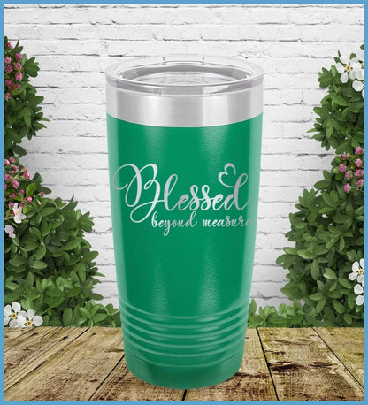 Blessed Beyond Measure Tumbler