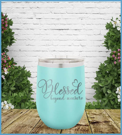 Blessed Beyond Measure Tumbler