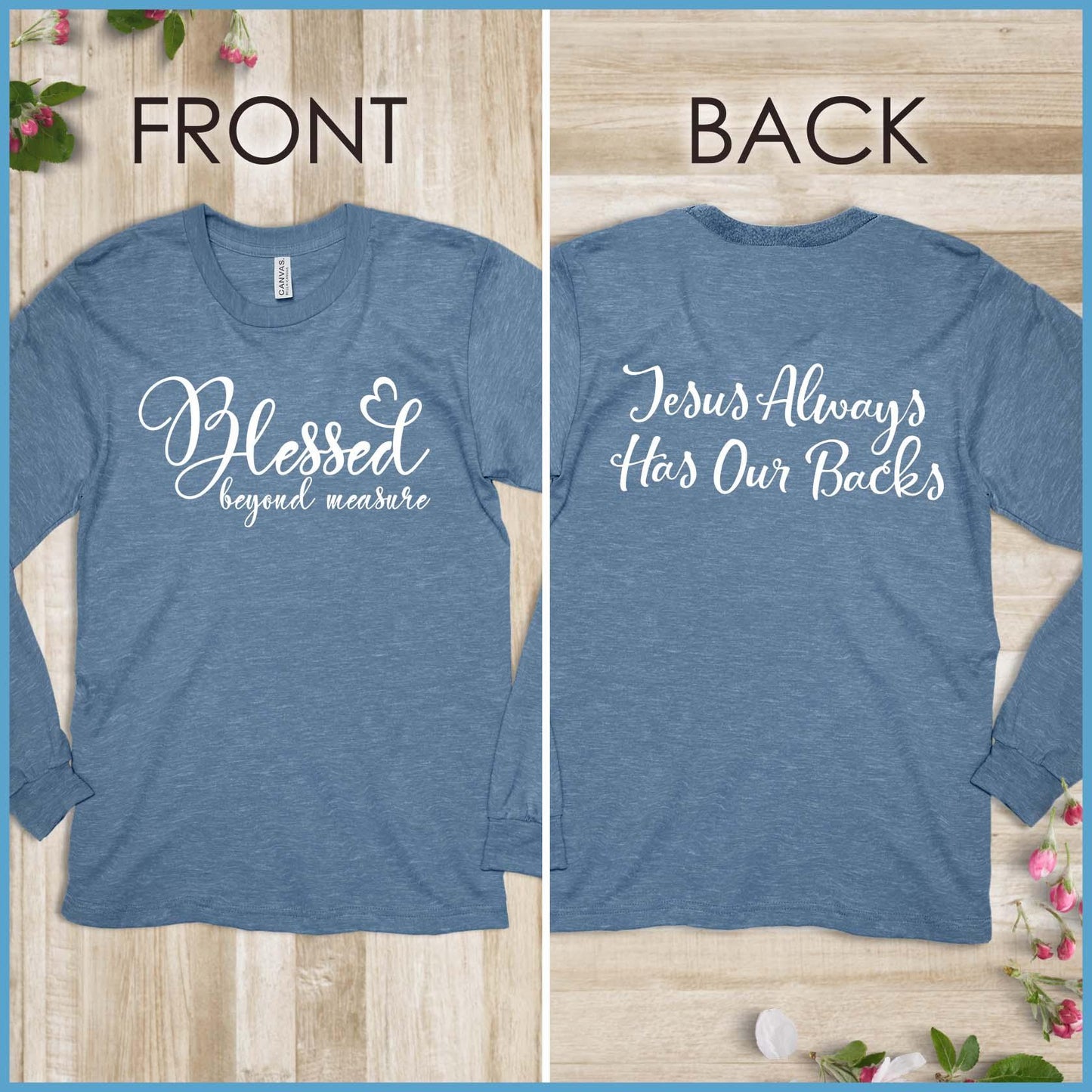 Blessed Beyond Measure, Jesus Has Our Backs Long Sleeves