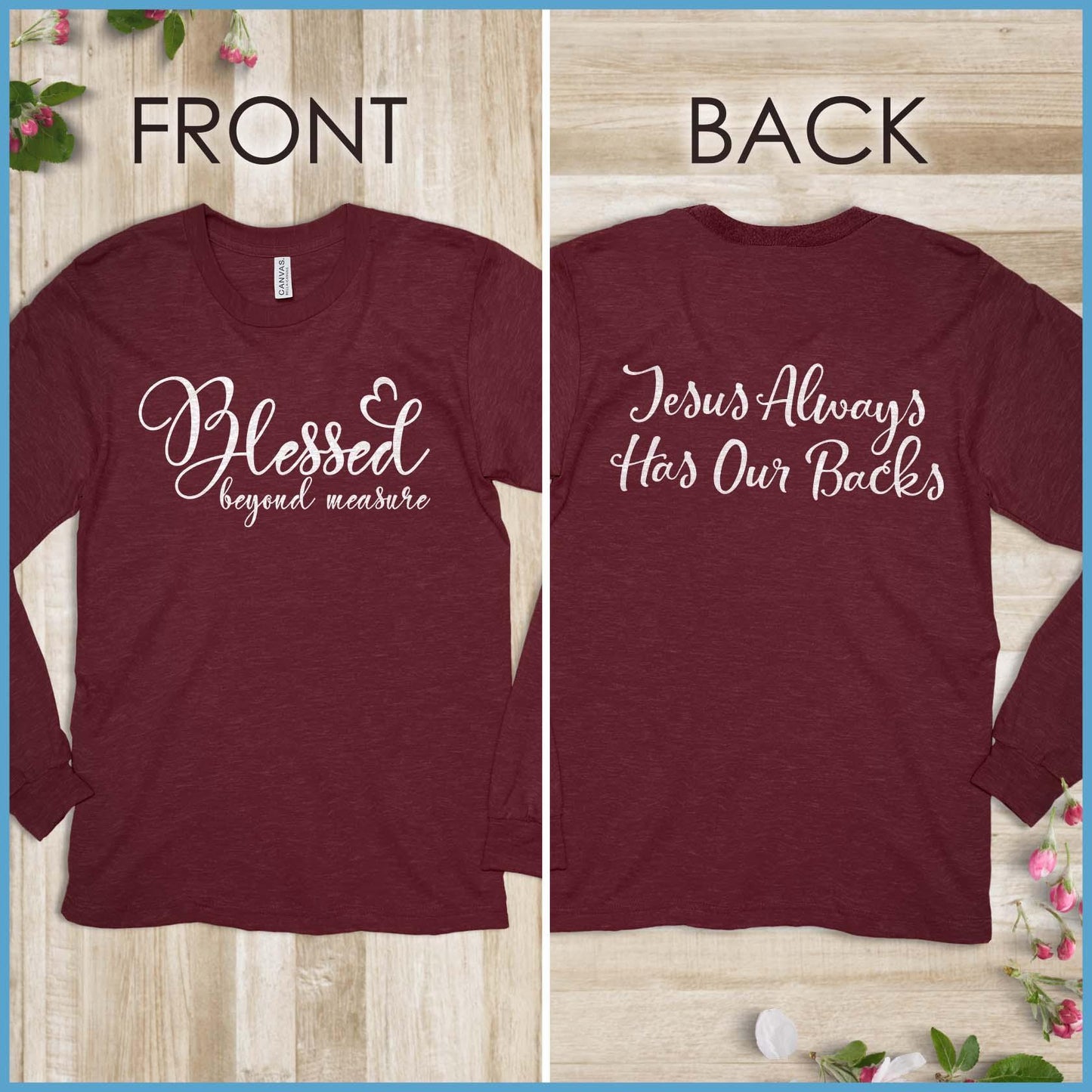 Blessed Beyond Measure, Jesus Has Our Backs Long Sleeves