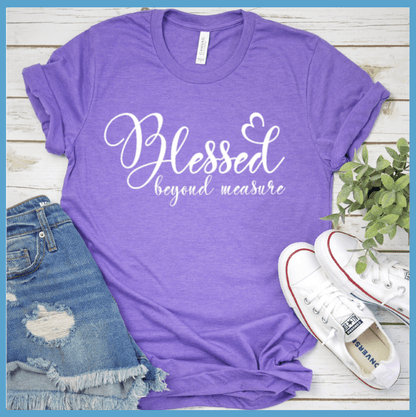 Blessed Beyond Measure T-Shirt