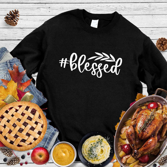 #Blessed Sweatshirt
