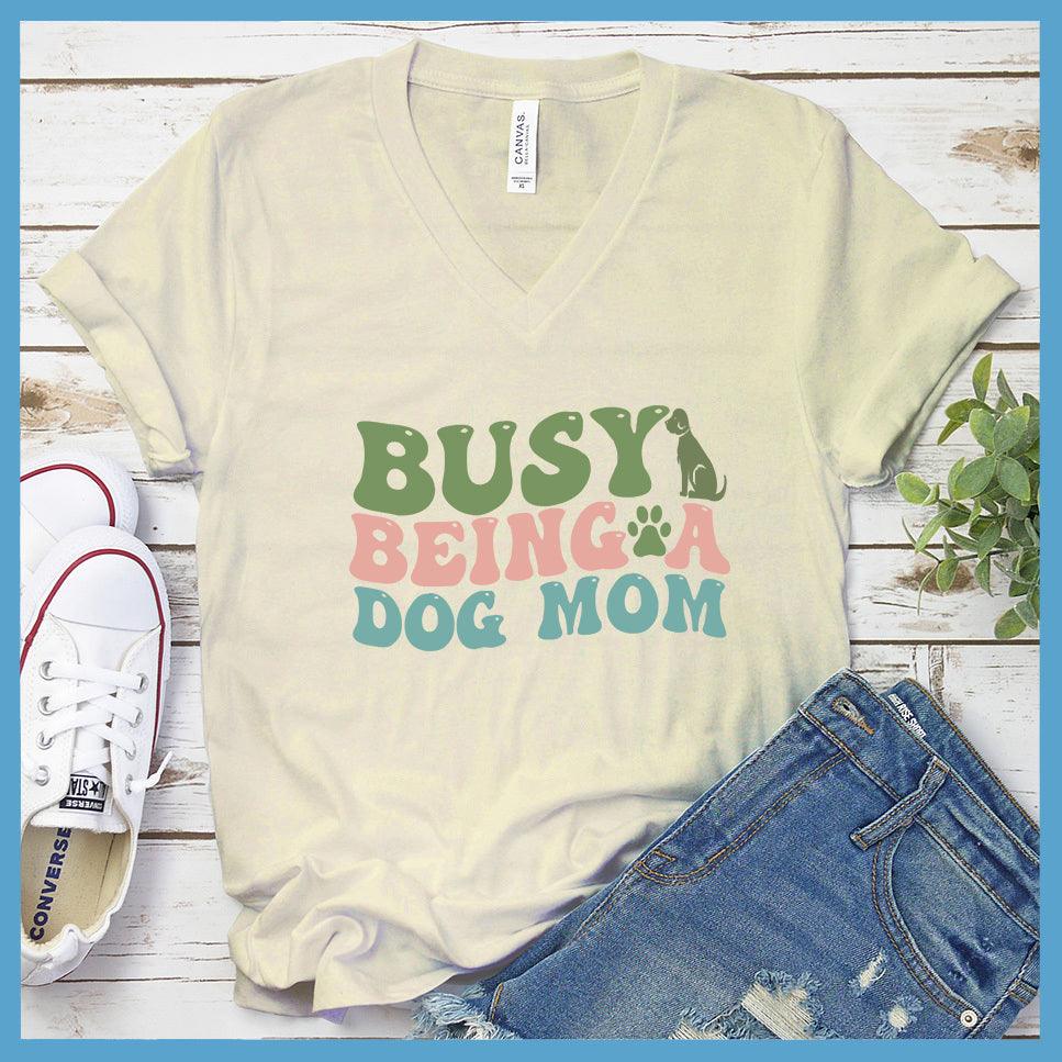 Busy Being A Dog Mom Colored Print V-Neck