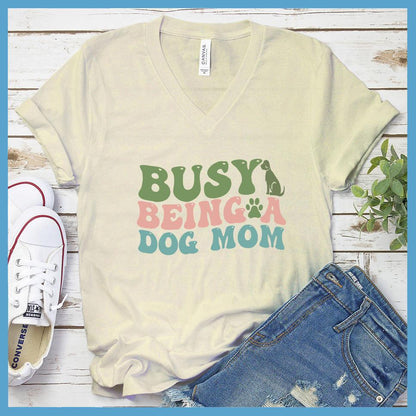 Busy Being A Dog Mom Colored Print V-Neck