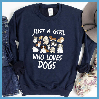 Just A Girl Who Loves Dogs Colored Print Sweatshirt