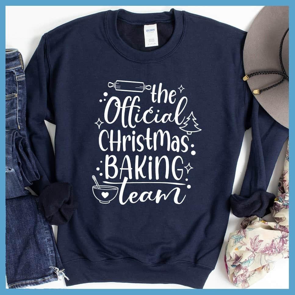 The Official Christmas Baking Team Sweatshirt
