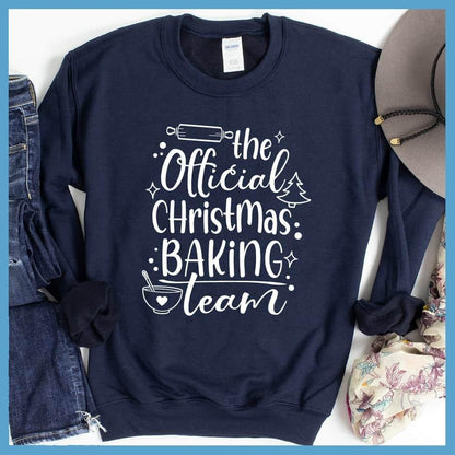 The Official Christmas Baking Team Sweatshirt