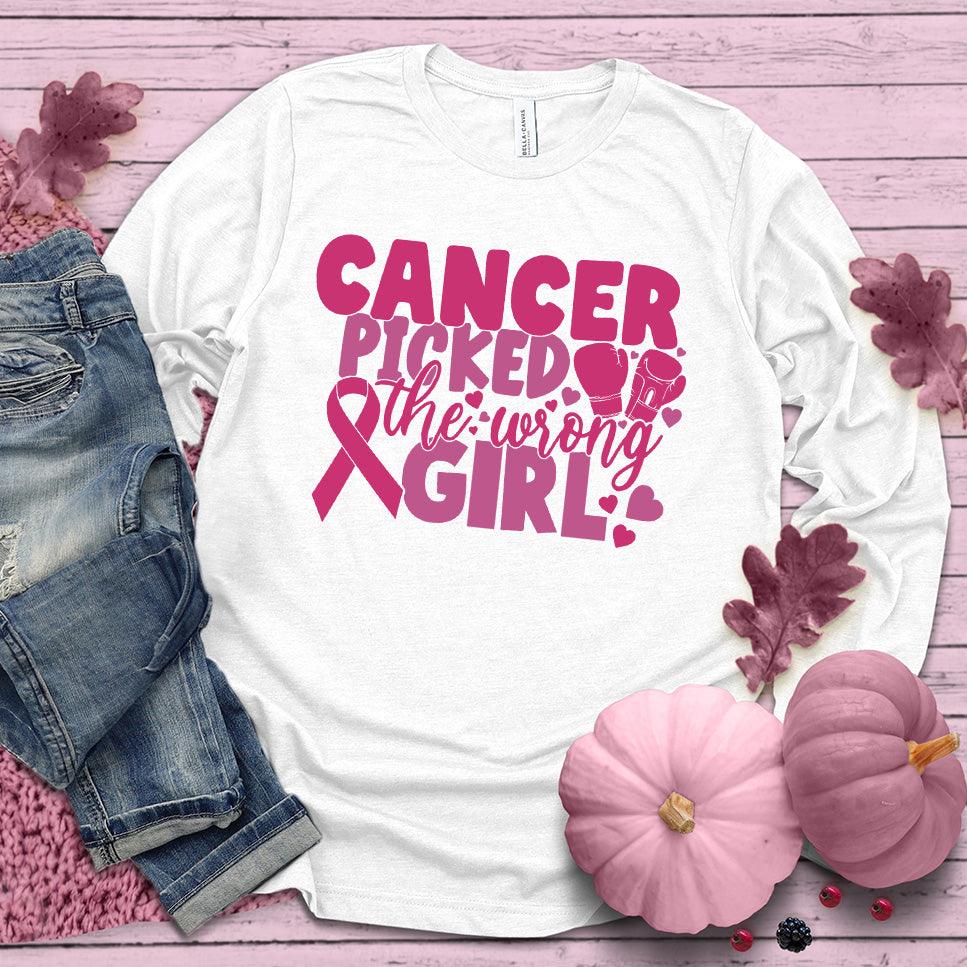 Cancer Picked The Wrong Girl Colored Edition Long Sleeves
