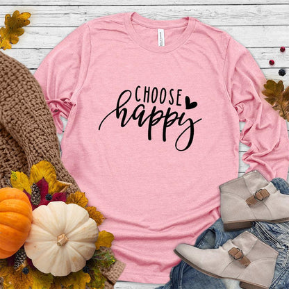 Choose Happy Long Sleeves