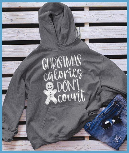 Christmas Calories Don't Count Hoodie