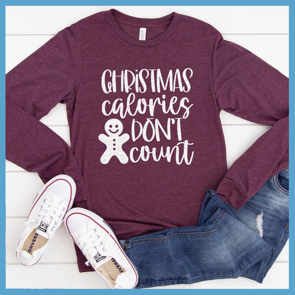 Christmas Calories Don't Count Long Sleeves