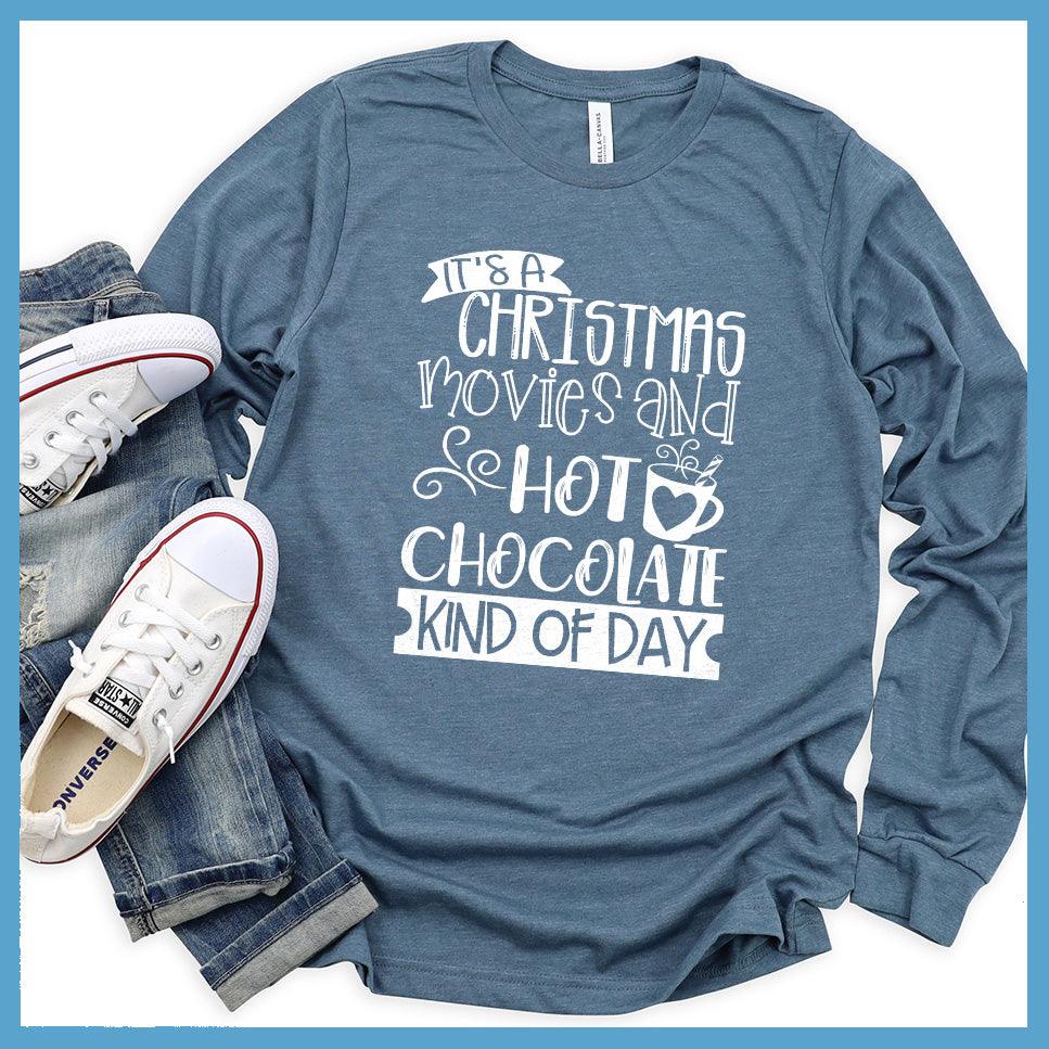 Christmas Movies and Hot Chocolate Long Sleeves
