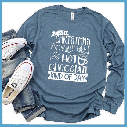 Christmas Movies and Hot Chocolate Long Sleeves