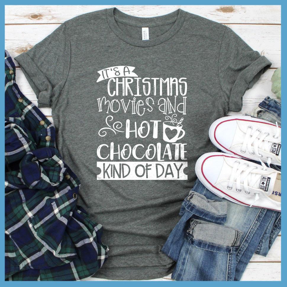 Christmas Movies And Hot Chocolate T-Shirt