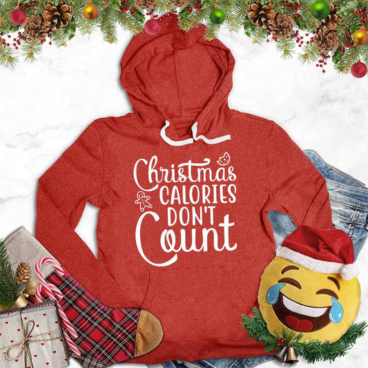Christmas Calories Don't Count Version 3 Hoodie