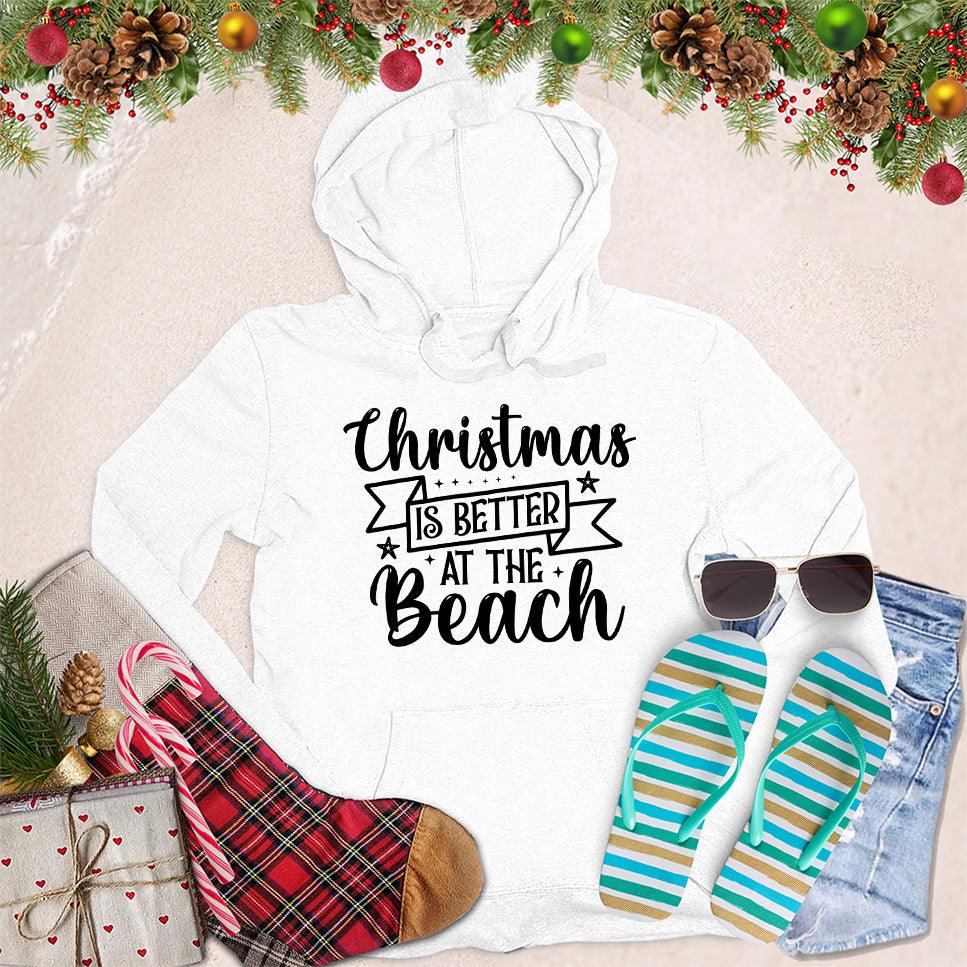 Christmas Is Better At The Beach Hoodie