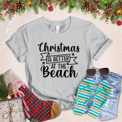 Christmas Is Better At The Beach T-Shirt