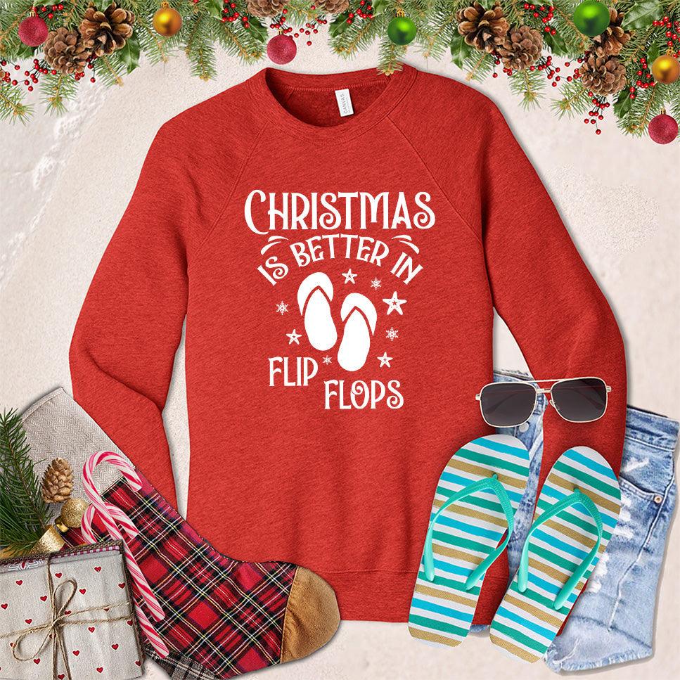 Christmas Is Better In Flip Flops Sweatshirt