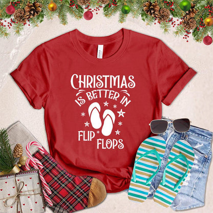 Christmas Is Better In Flip Flops T-Shirt