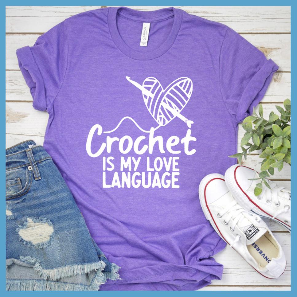 Crochet Is My Love Language T-Shirt