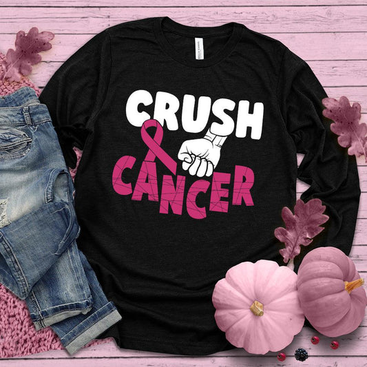 Crush Cancer Colored Edition Long Sleeves