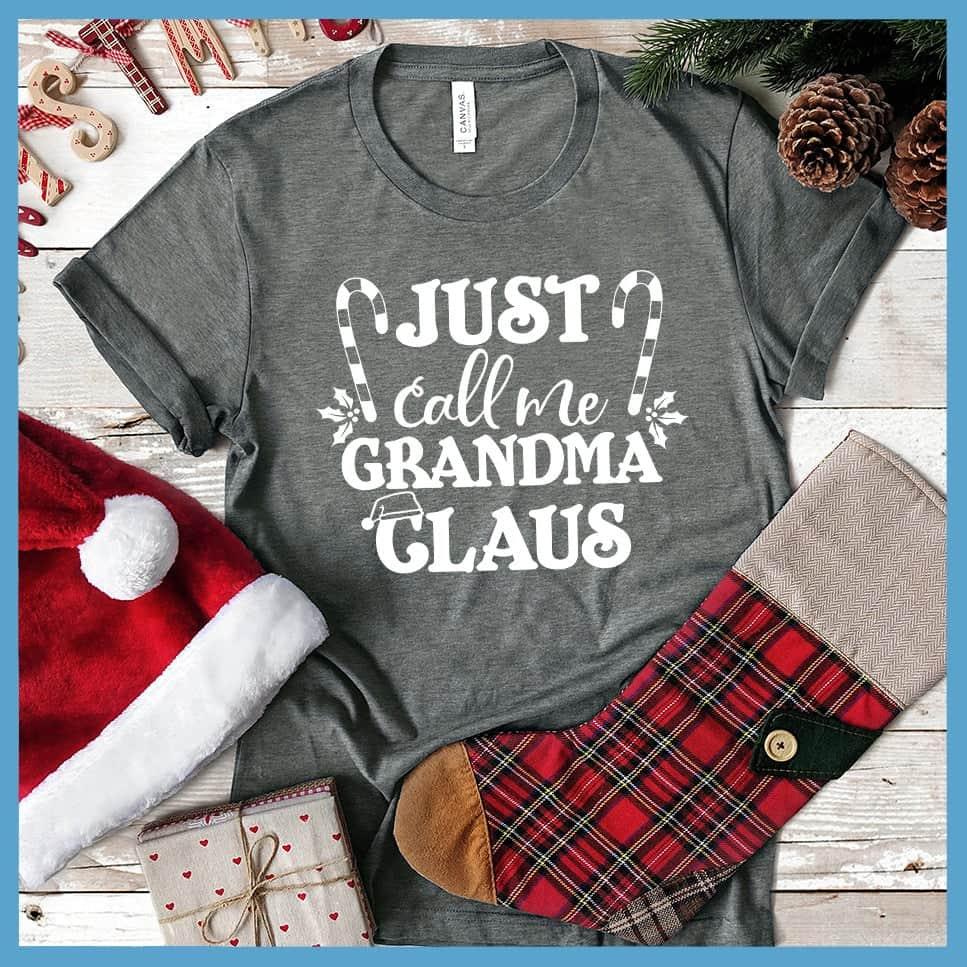 Just Call Me Grandma Claus T-Shirt