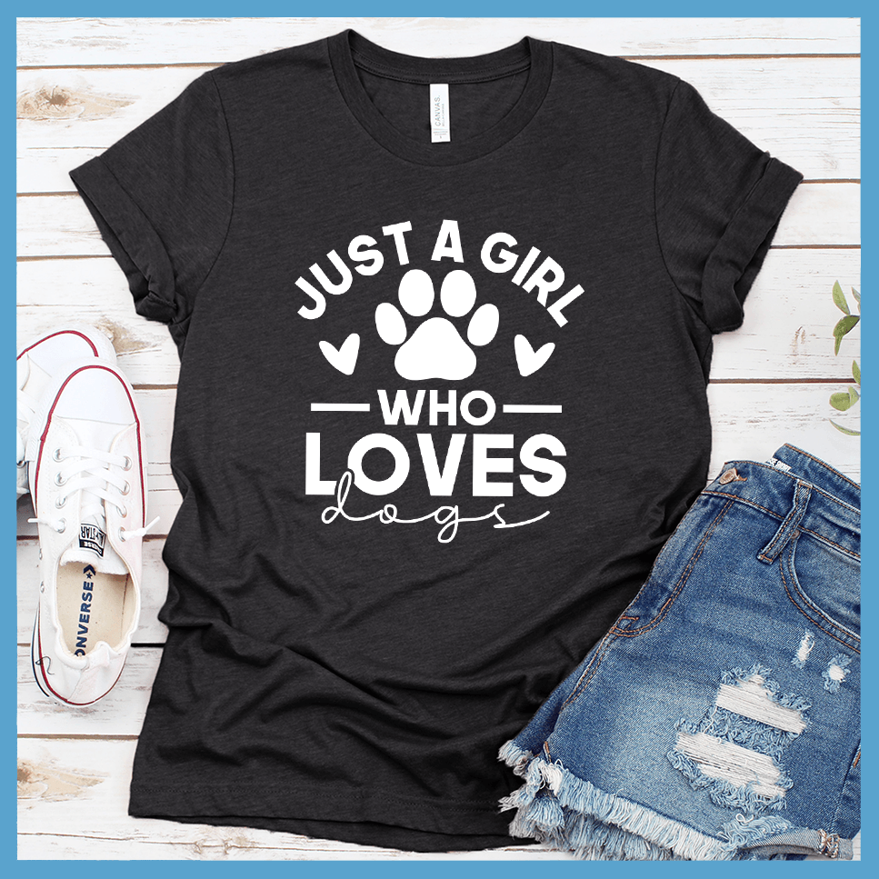 Just A Girl Who Loves Dogs Version 2 T-Shirt