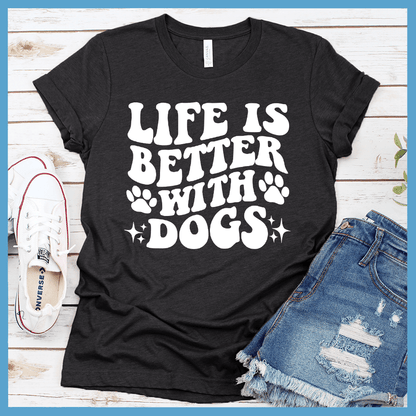 Life Is Better With Dogs Retro T-Shirt