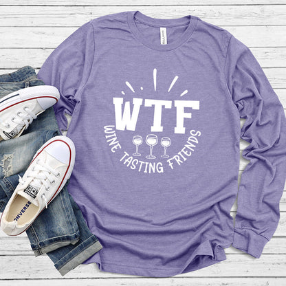 WTF Wine Tasting Friends Long Sleeves