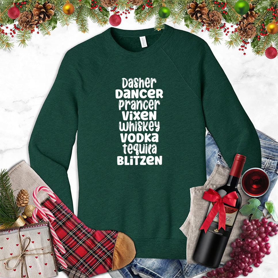 Dasher Dancer Prancer Vixen Whiskey Sweatshirt