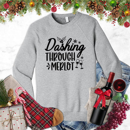 Dashing Through Merlot Sweatshirt