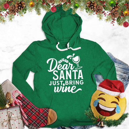 Dear Santa Just Bring Wine Hoodie