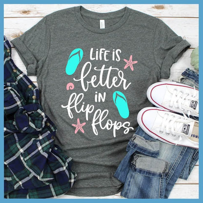Life Is Better In Flip Flops Colored Print T-Shirt