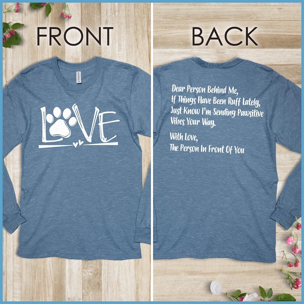 Dog Love, Dear Person Behind Me Long Sleeves