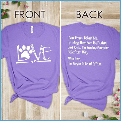 Dog Love, Dear Person Behind Me T-Shirt