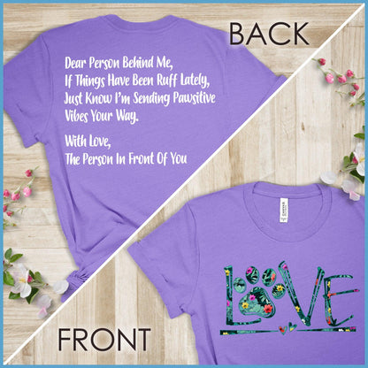Dog Love Floral, Dear Person Behind Me T-Shirt