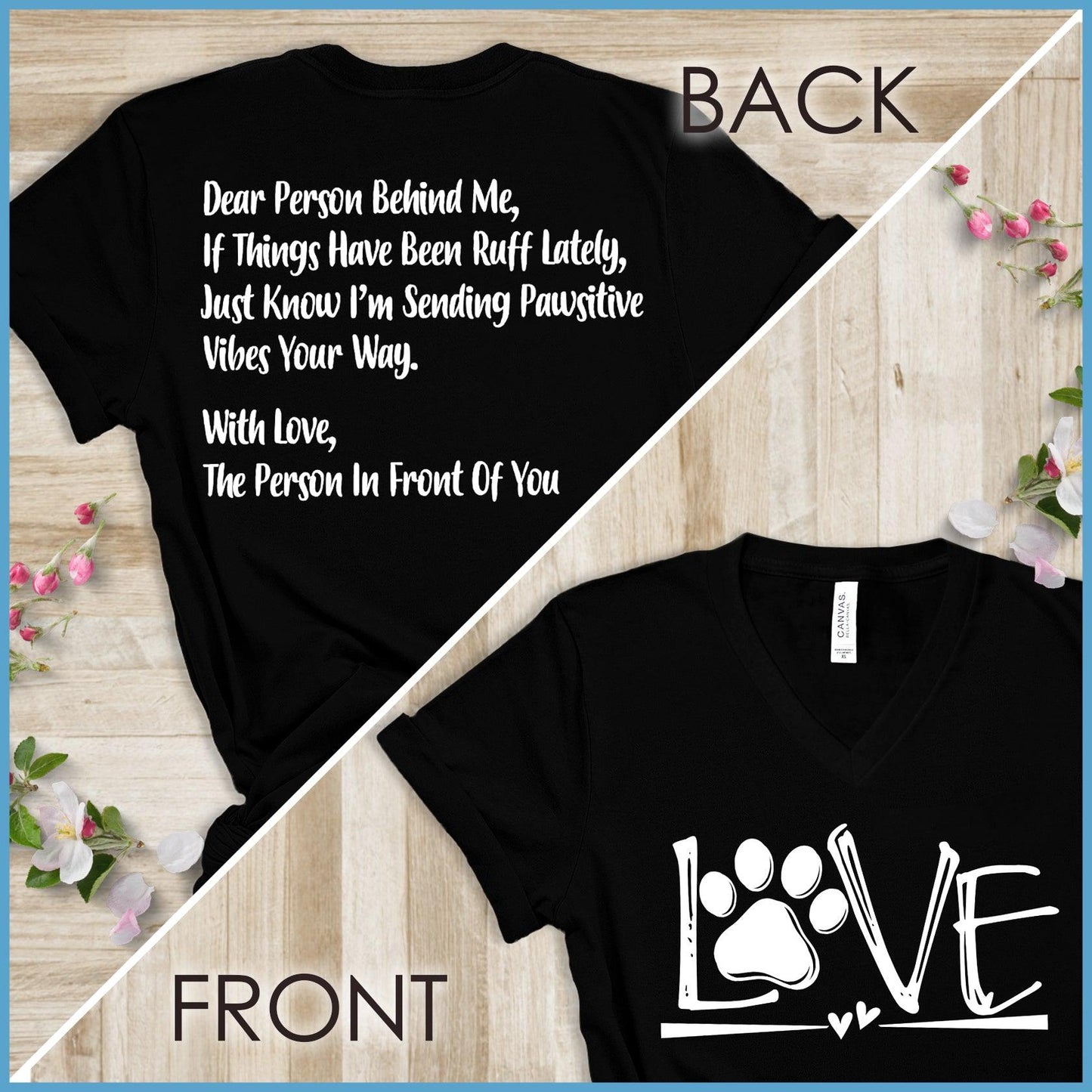 Dog Love, Dear Person Behind Me V-Neck