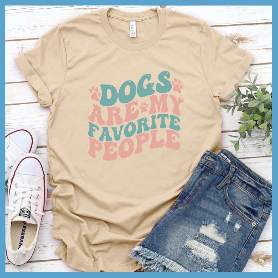 Dogs Are My Favorite People Colored Print T-Shirt
