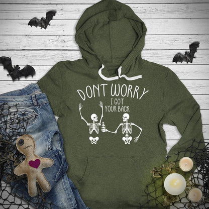 Don't Worry I Got Your Back Hoodie