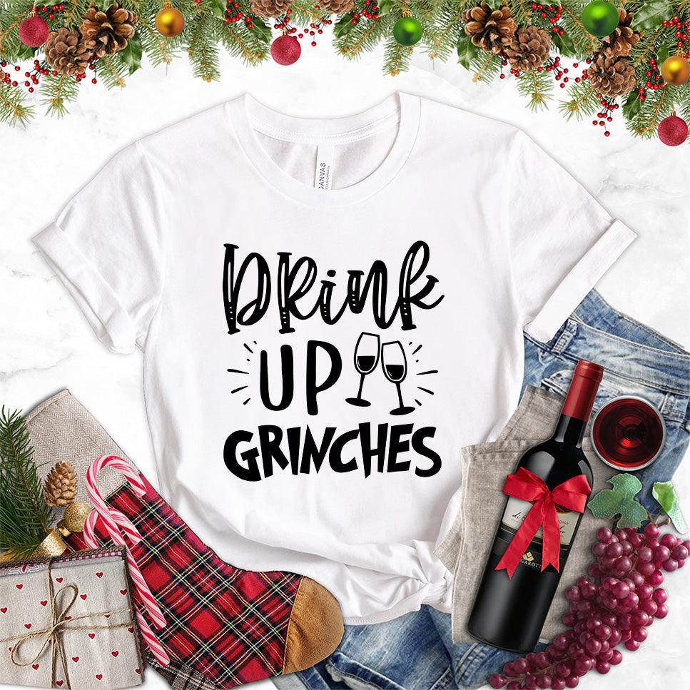 Drink Up Grinches T-Shirt