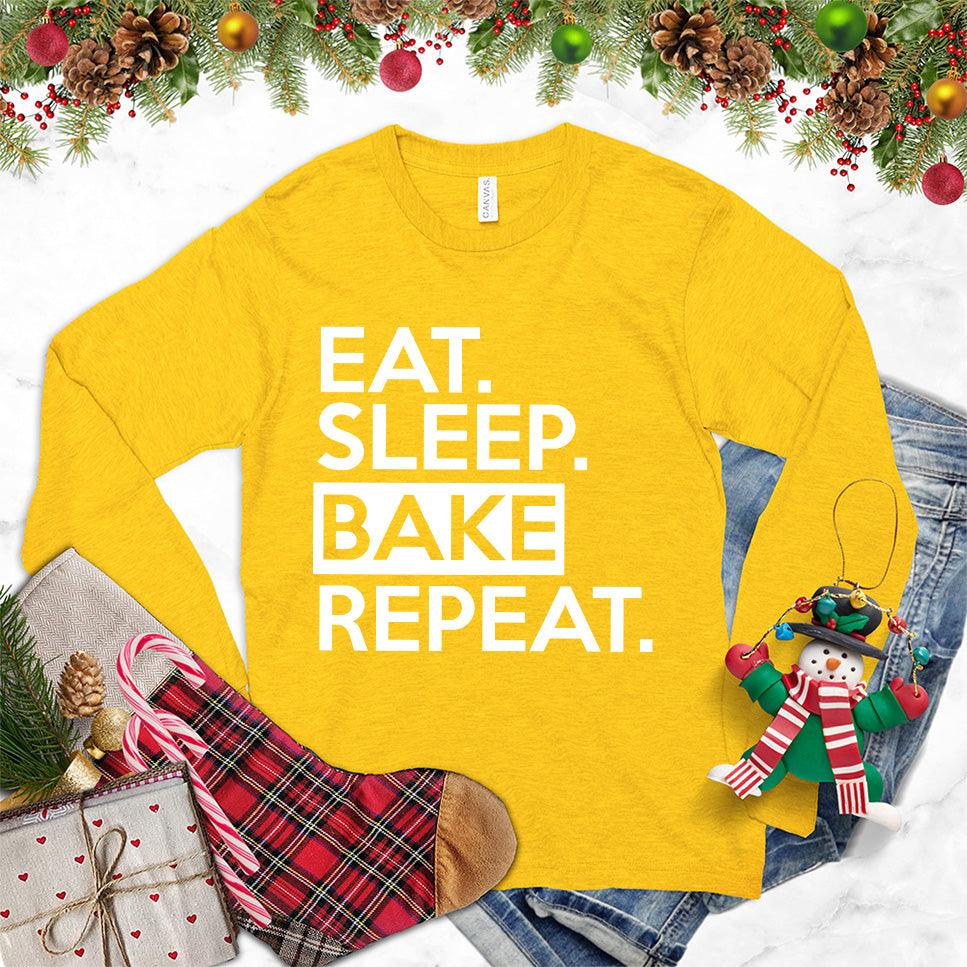 Eat Sleep Bake Repeat Long Sleeves