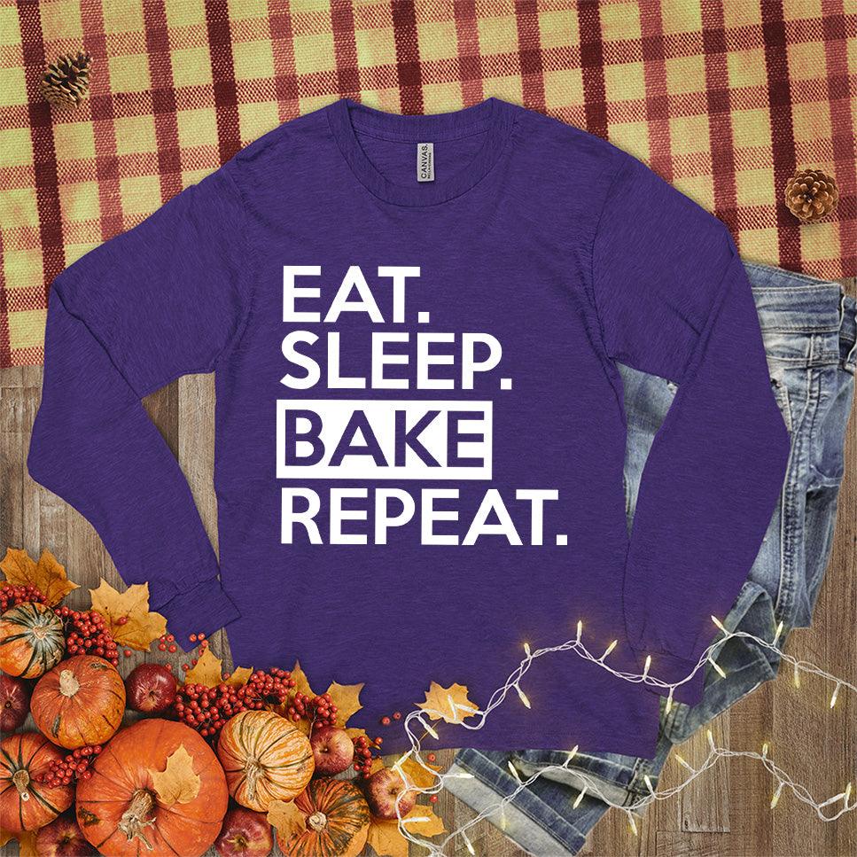 Eat Sleep Bake Repeat Long Sleeves
